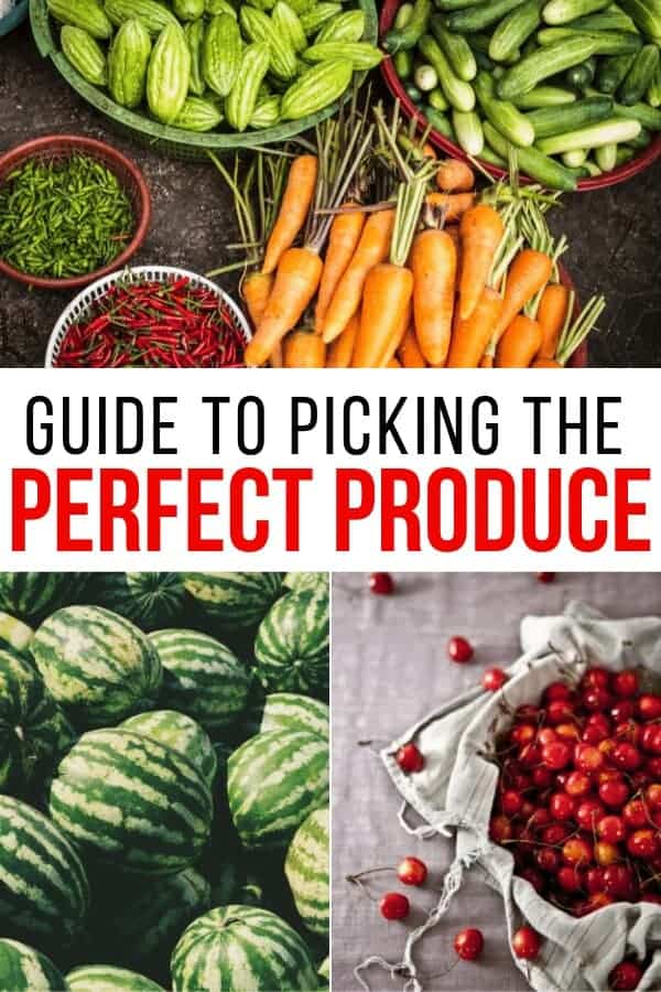 how to pick the perfect produce