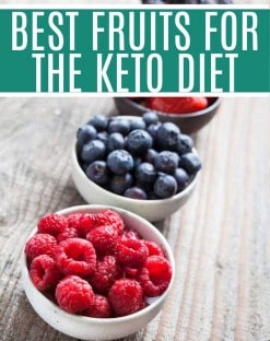 Best fruits for the keto diet- bowl of raspberries, bowl of strawberries, bowl of blackberries and a bowl of blueberries