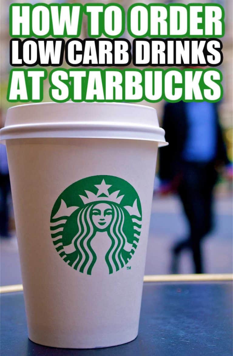 The Best Low Carb Starbucks Drinks How to Order & More!