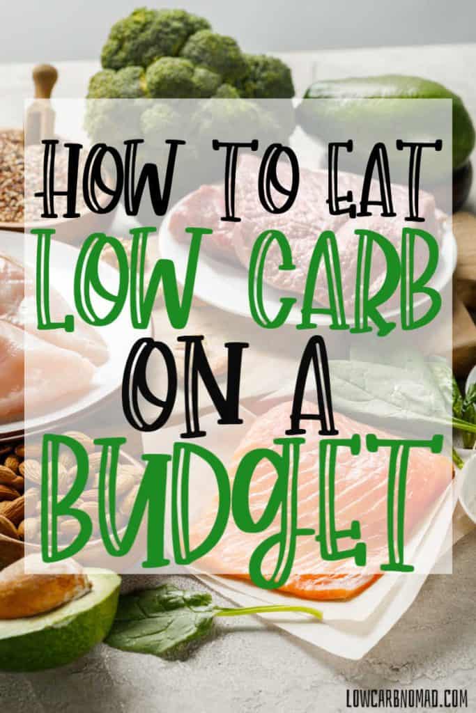 How to Eat Low Carb on a Budget- Photo of foods that are low carb and how to get them on a budget.