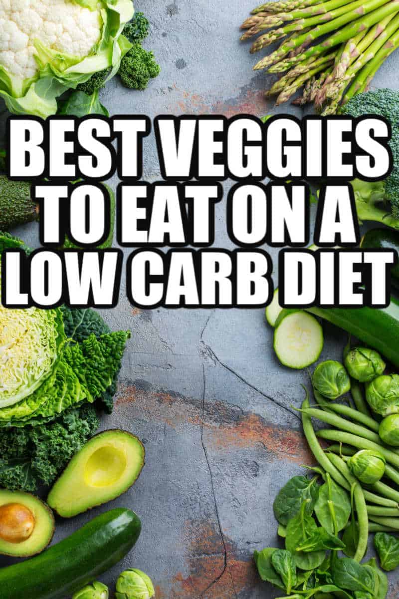 Wondering what are the Best Veggies to Eat on a Low Carb Diet? Don't fall into the trap that low carb is only eating meat and cheese.