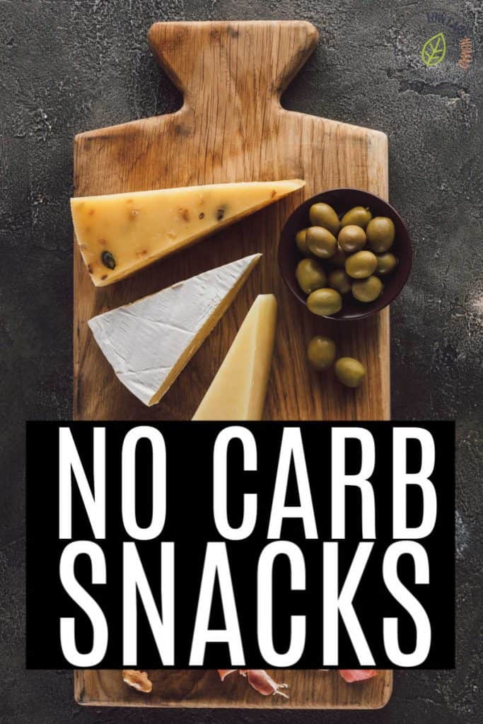 No Carb Snack Ideas