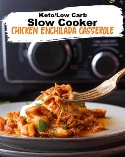 Low Carb Slow Cooker Chicken Enchilada Casserole recipe