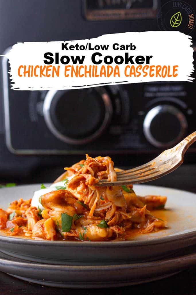 Low Carb Slow Cooker Chicken Enchilada Casserole recipe