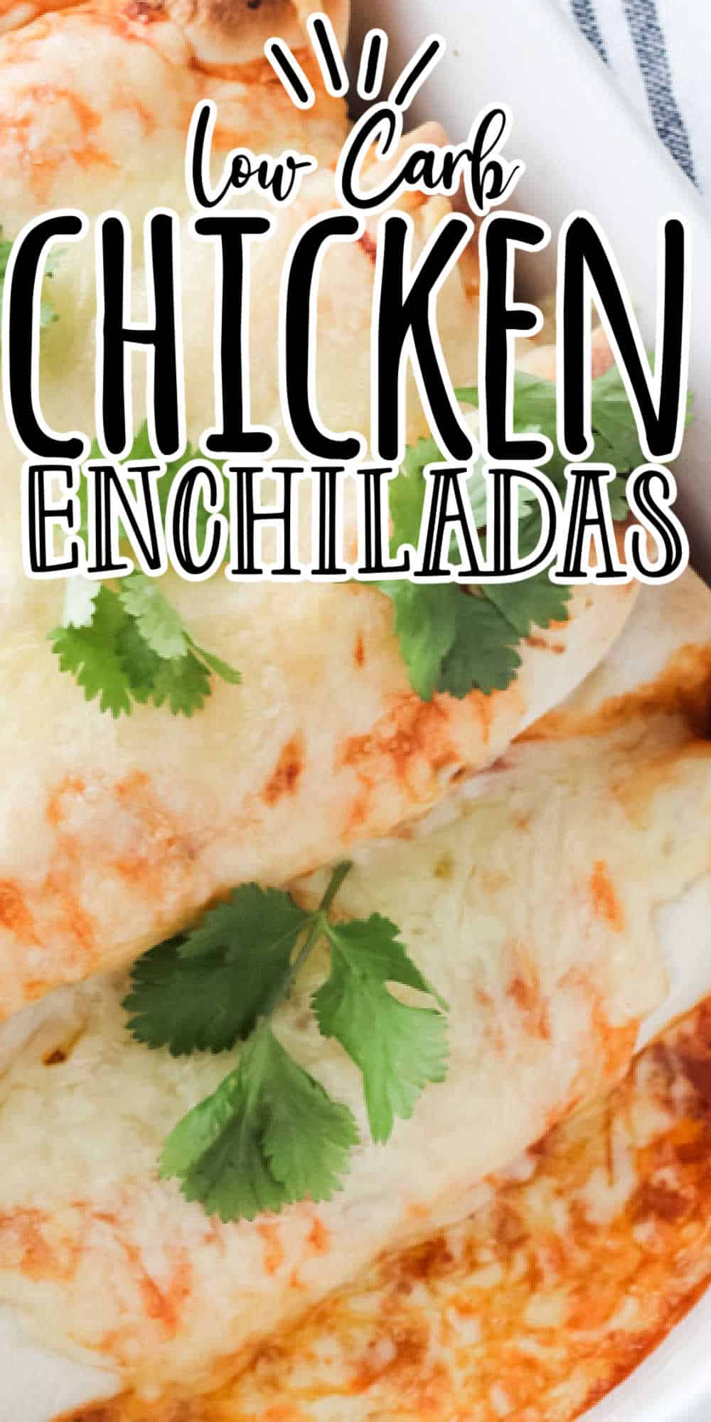 Low Carb Chicken Enchiladas Recipe • Low Carb Nomad