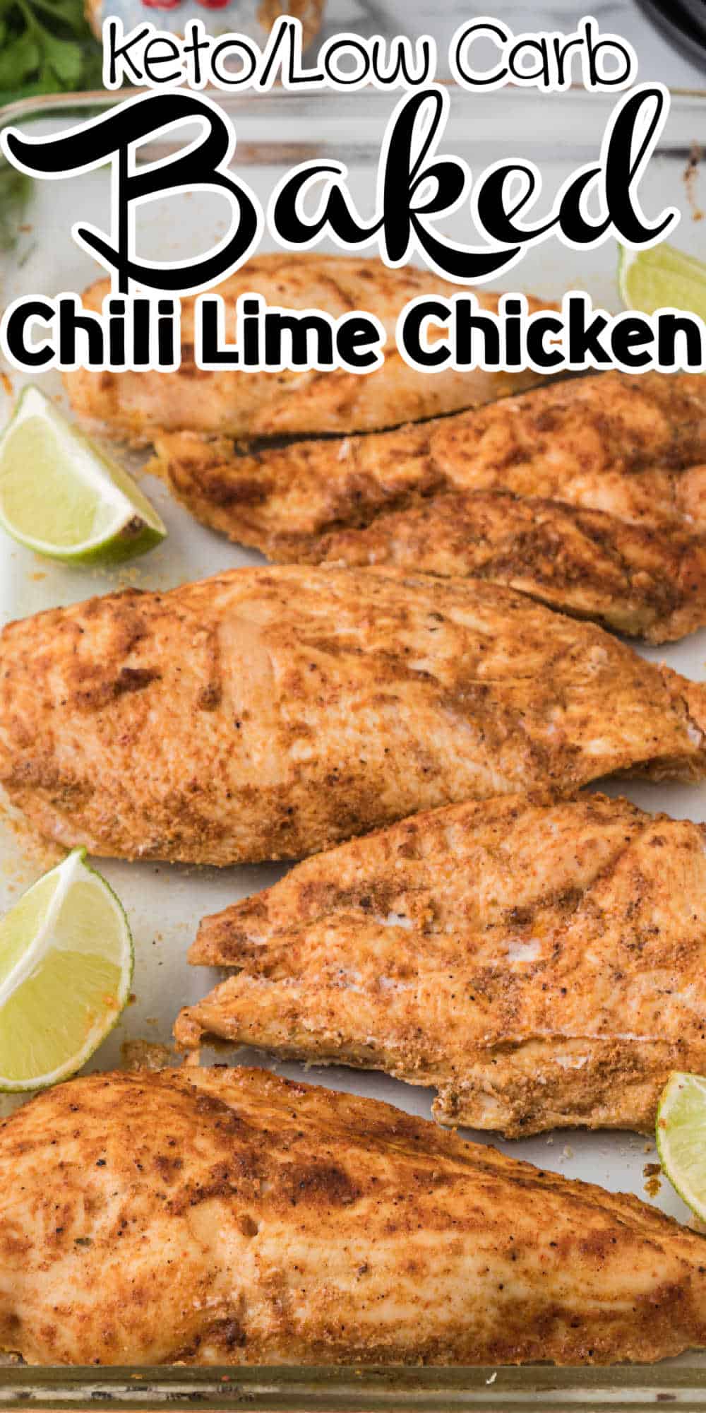 Baked Chili Lime Chicken Recipe • Low Carb Nomad