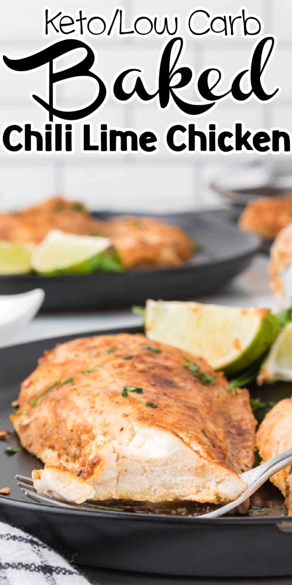 Baked Chili Lime Chicken Recipe • Low Carb Nomad