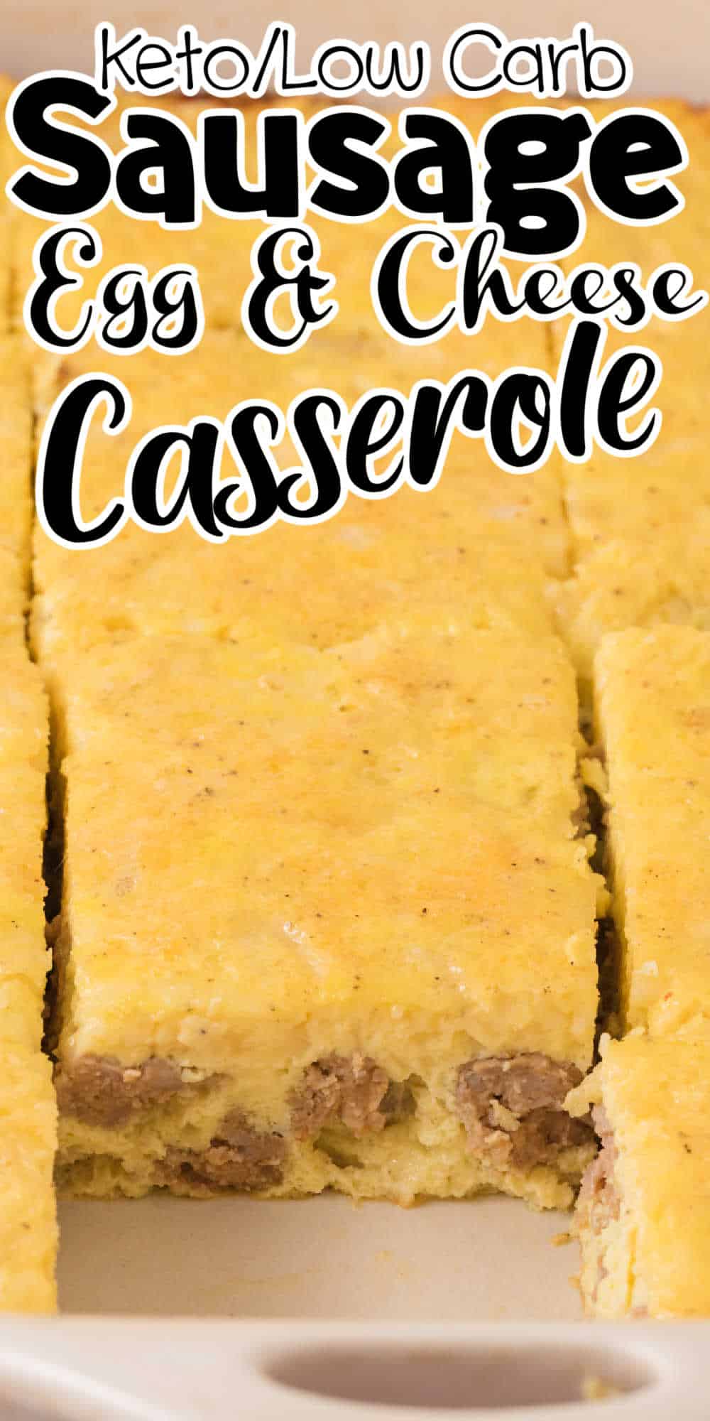 Sausage Egg and Cheese Breakfast Casserole Recipe