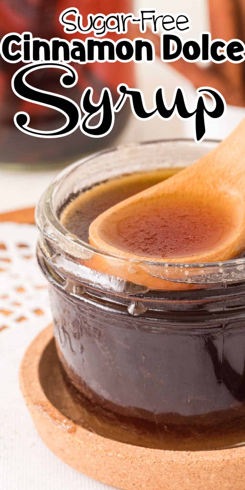 Sugar Free Cinnamon Dolce Syrup Recipe • Low Carb Nomad